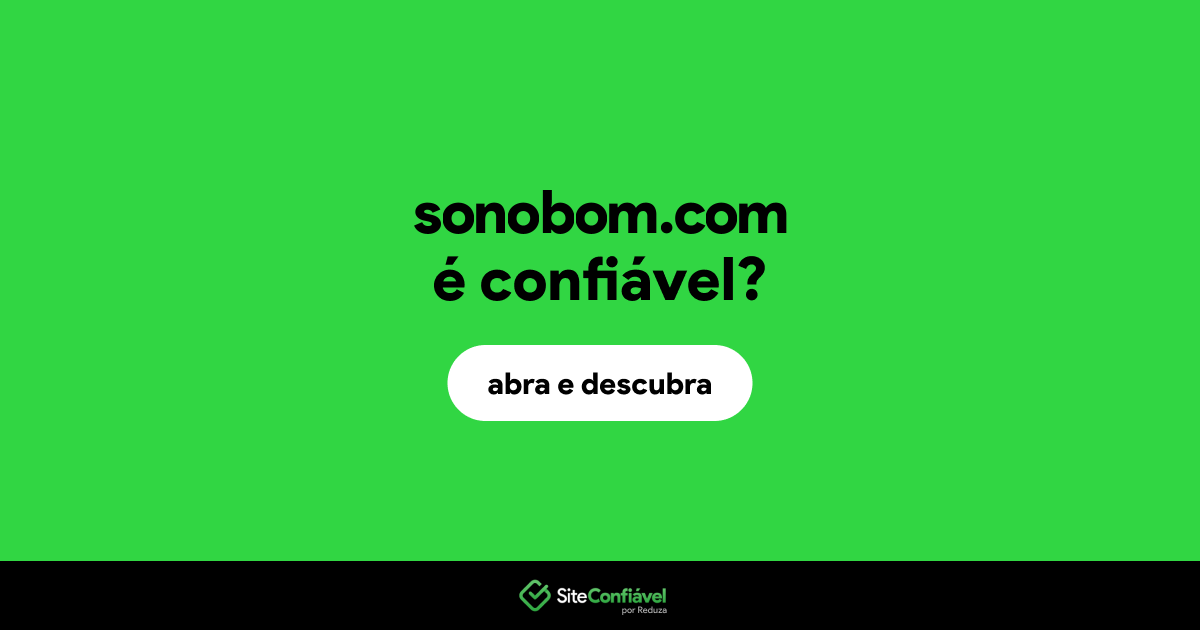 O site sonobom.com é confiável?