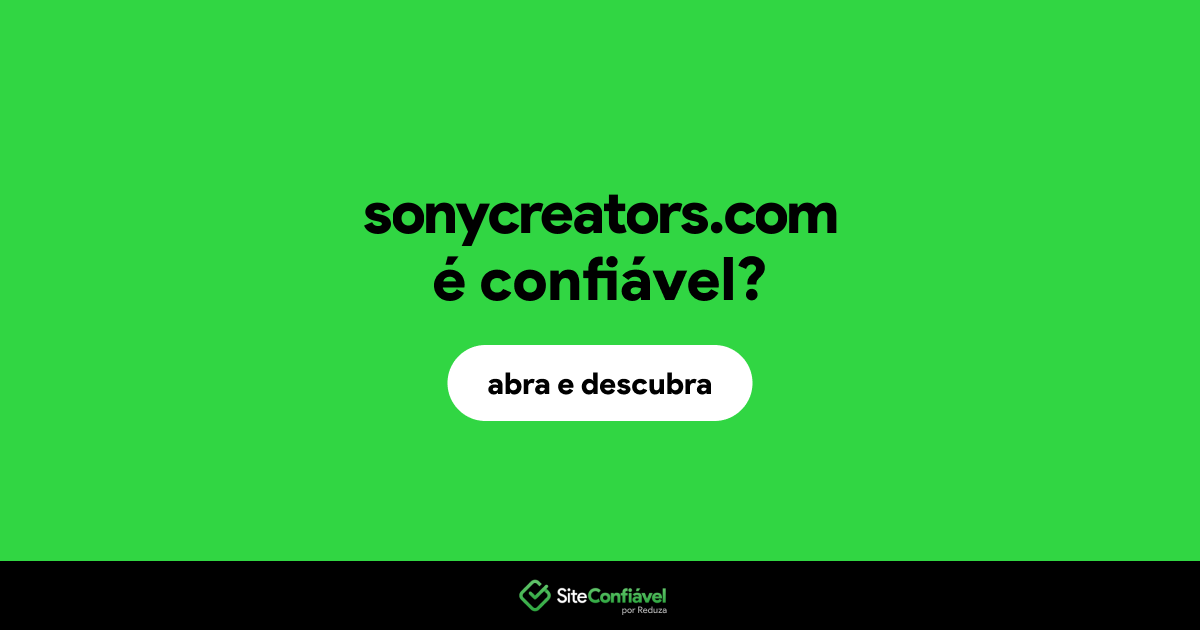 O site sonycreators.com é confiável?