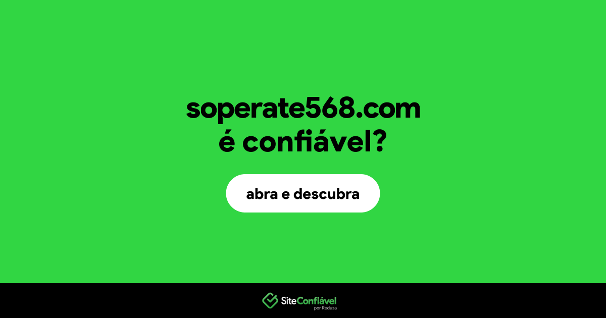O site soperate568.com é confiável?