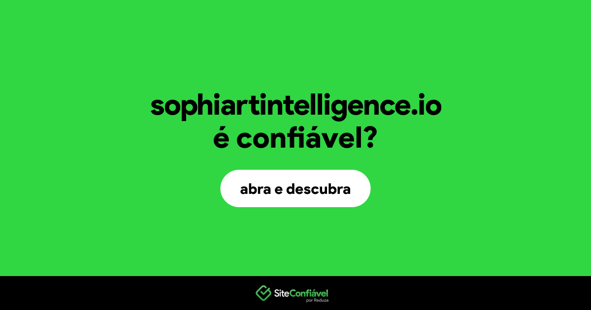 O site sophiartintelligence.io é confiável?