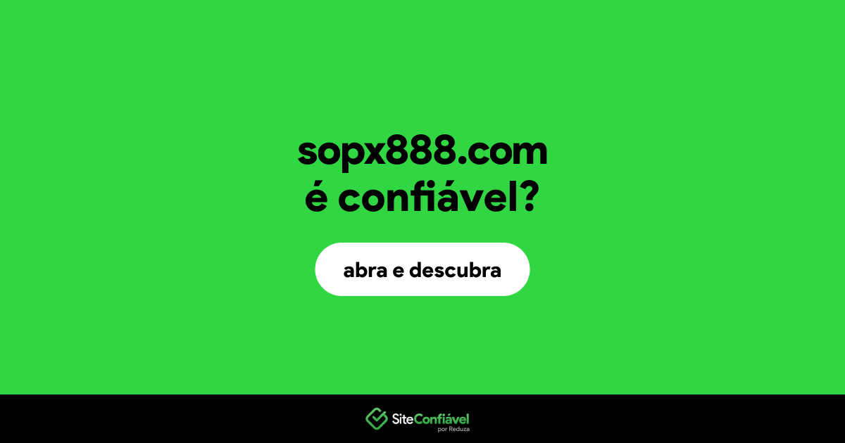O site sopx888.com é confiável?