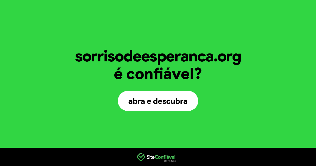 O site sorrisodeesperanca.org é confiável?