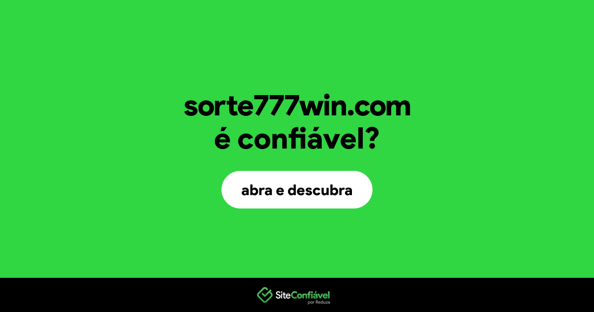 O site sorte777win.com é confiável?