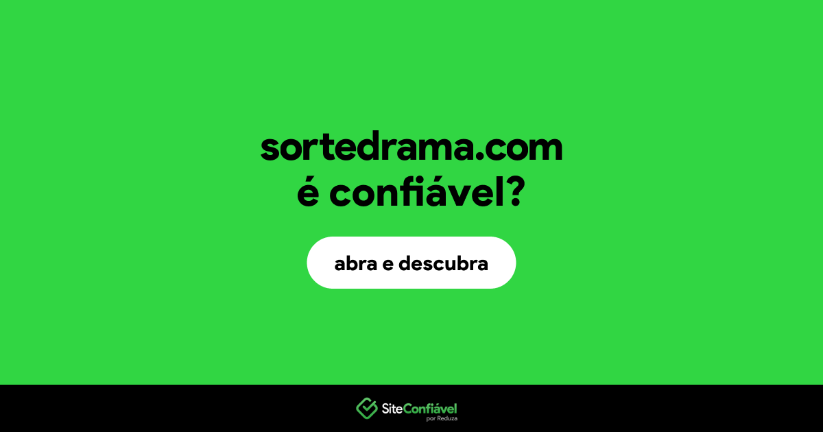 O site sortedrama.com é confiável?