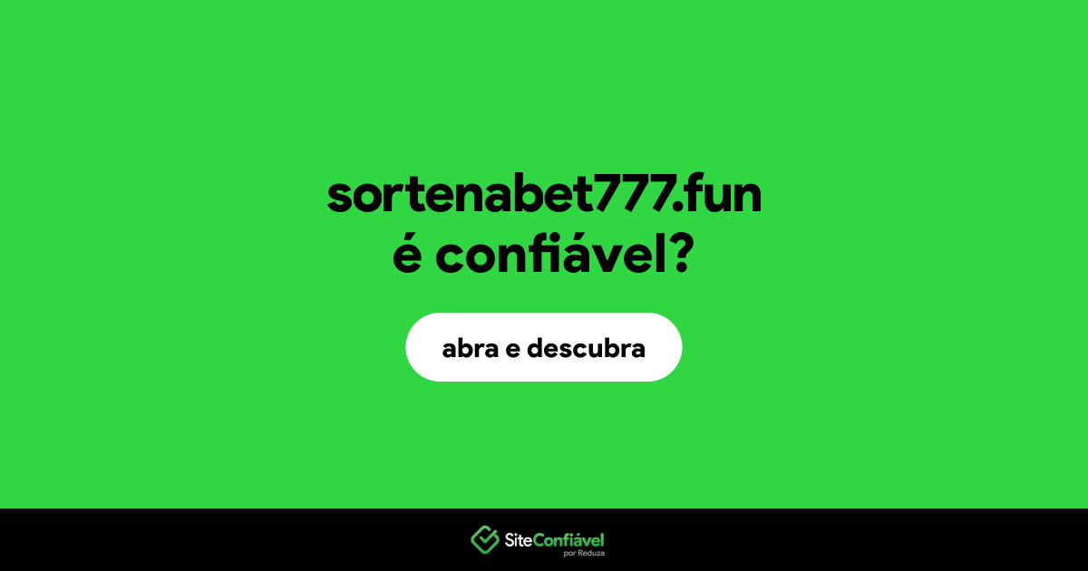 O site sortenabet777.fun é confiável?