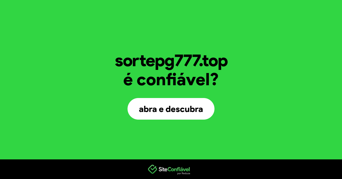 O site sortepg777.top é confiável?
