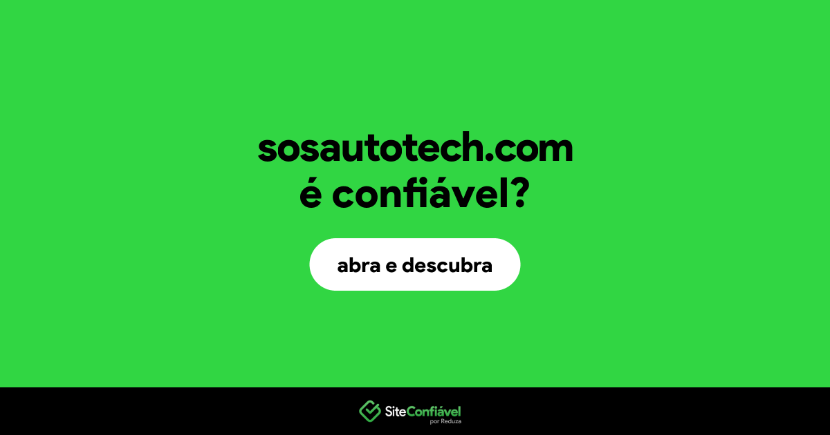O site sosautotech.com é confiável?