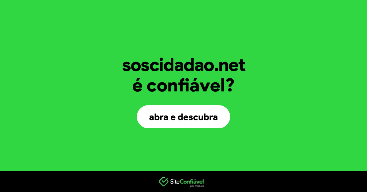 O site soscidadao.net é confiável?