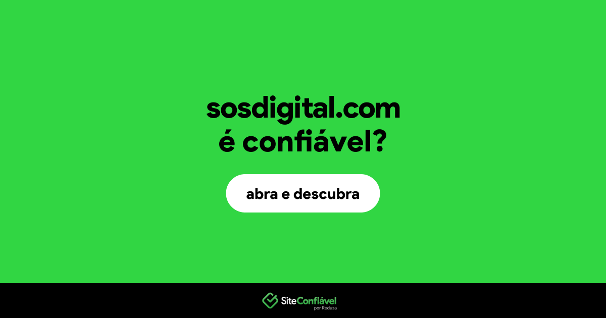 O site sosdigital.com é confiável?