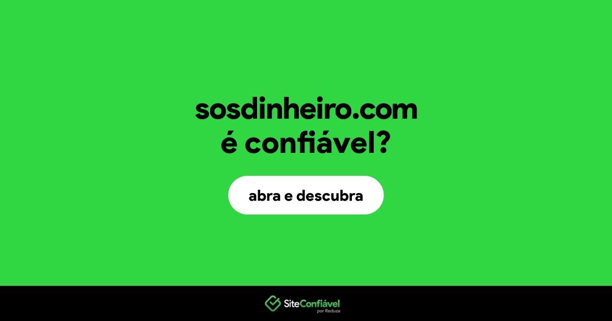 O site sosdinheiro.com é confiável?