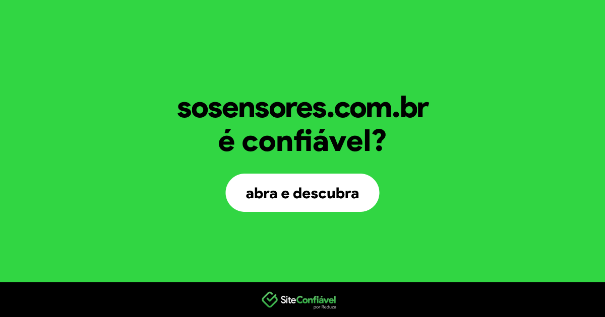 O site sosensores.com.br é confiável?