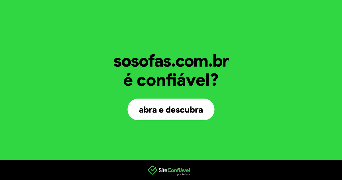 O site sosofas.com.br é confiável?