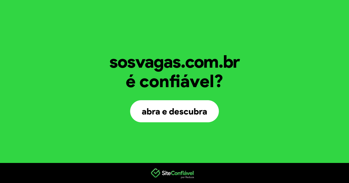O site sosvagas.com.br é confiável?