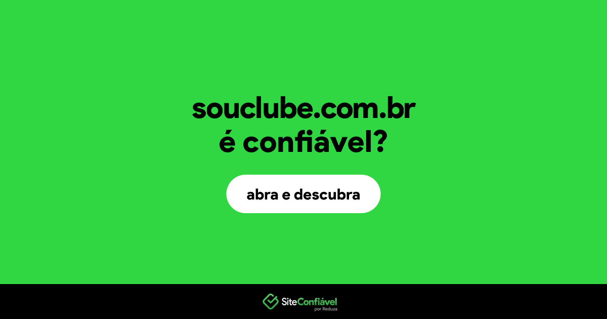 O site souclube.com.br é confiável?