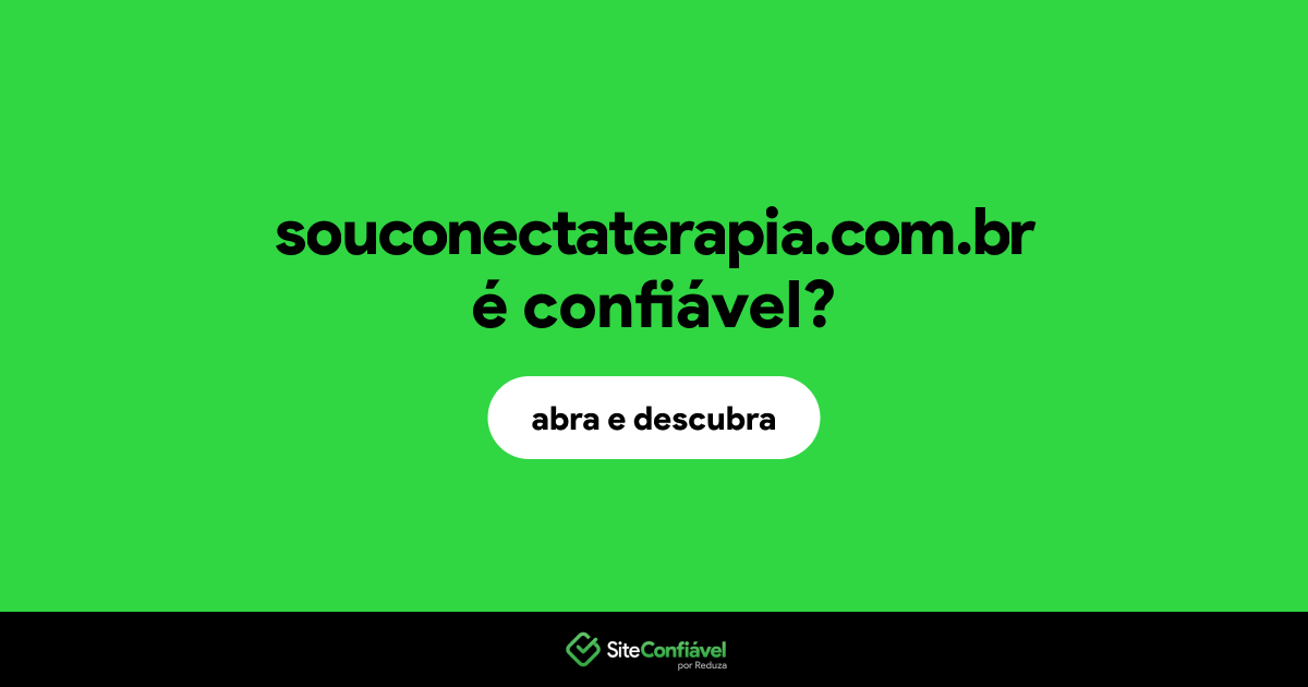O site souconectaterapia.com.br é confiável?