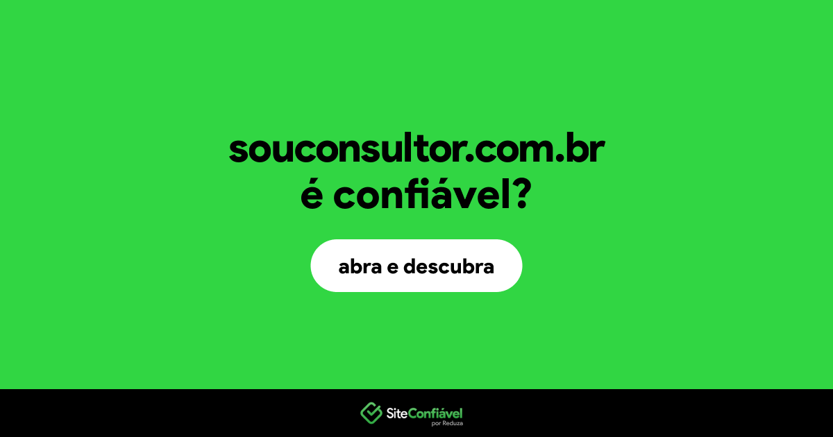 O site souconsultor.com.br é confiável?