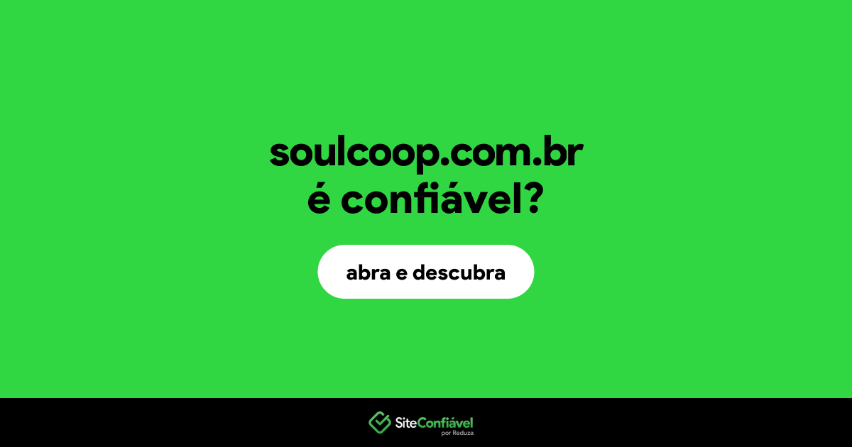 O site soulcoop.com.br é confiável?