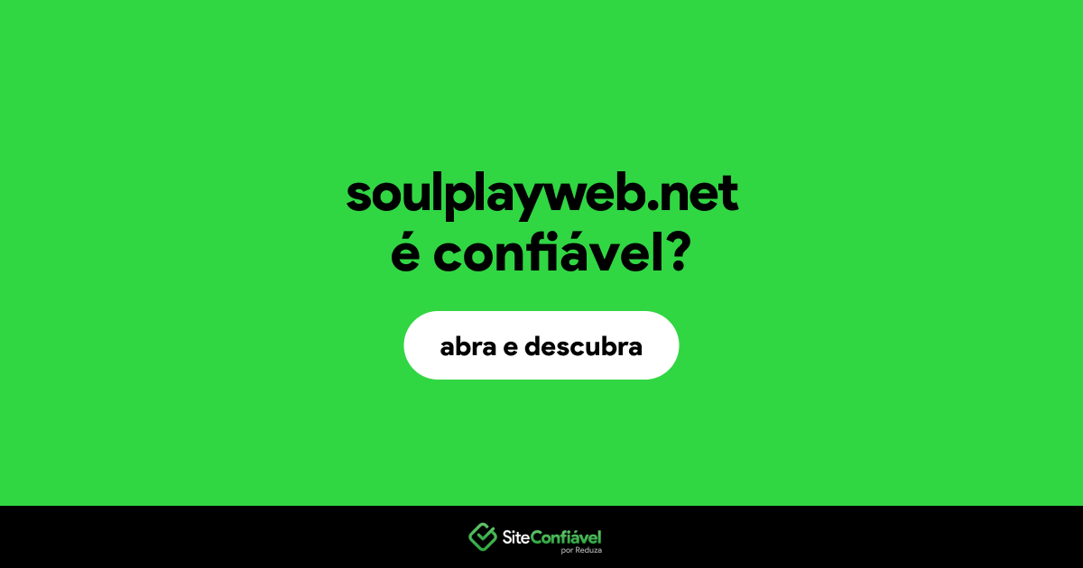 O site soulplayweb.net é confiável?