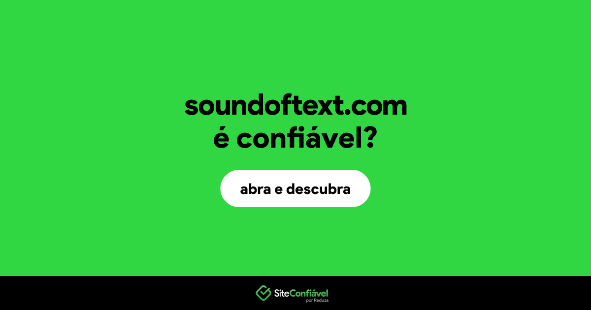 O site soundoftext.com é confiável?