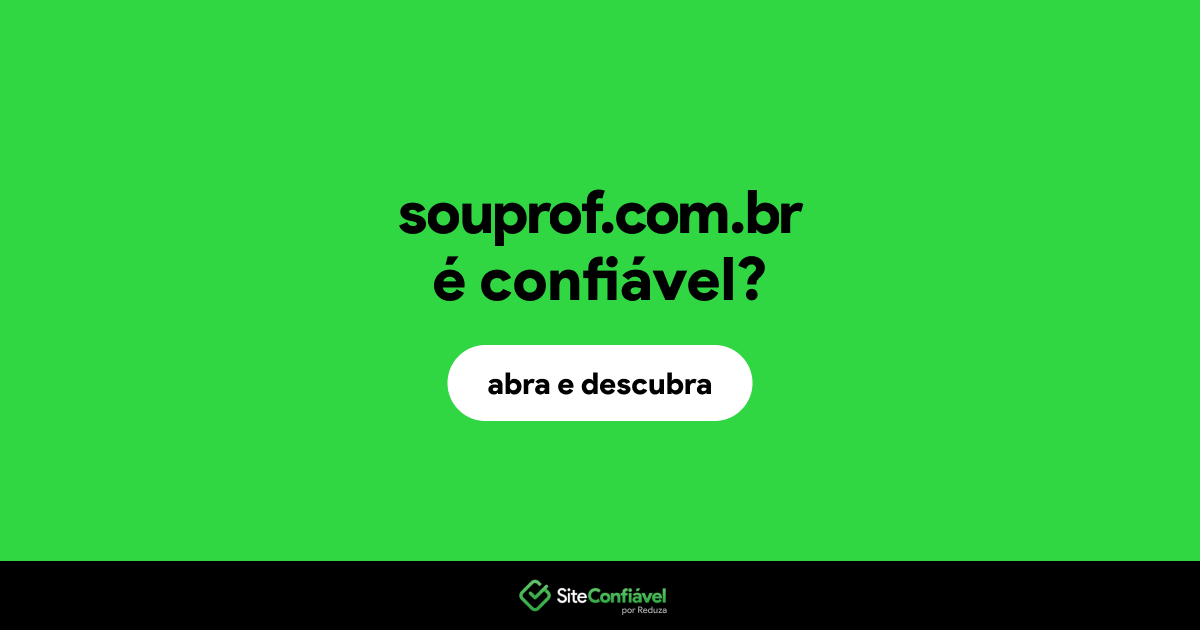 O site souprof.com.br é confiável?