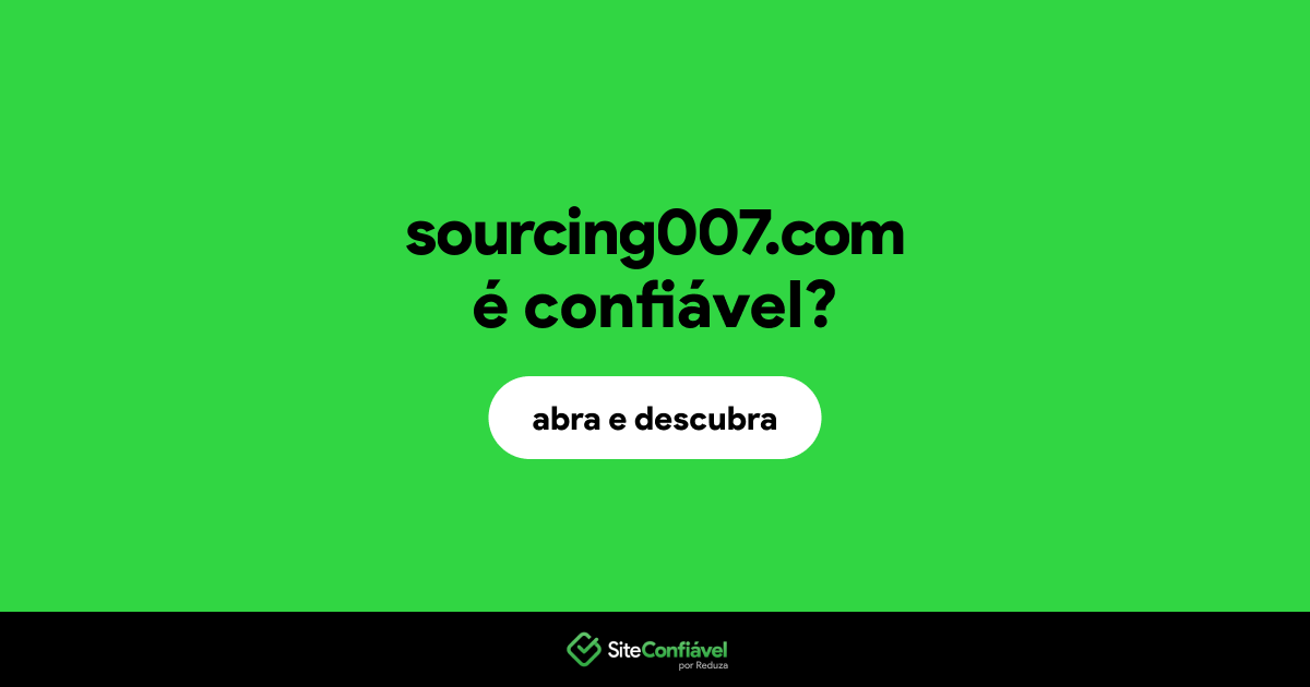 O site sourcing007.com é confiável?