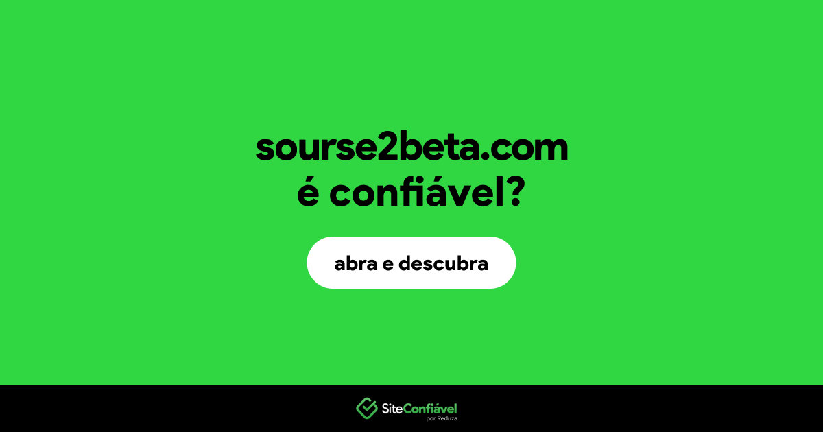 O site sourse2beta.com é confiável?