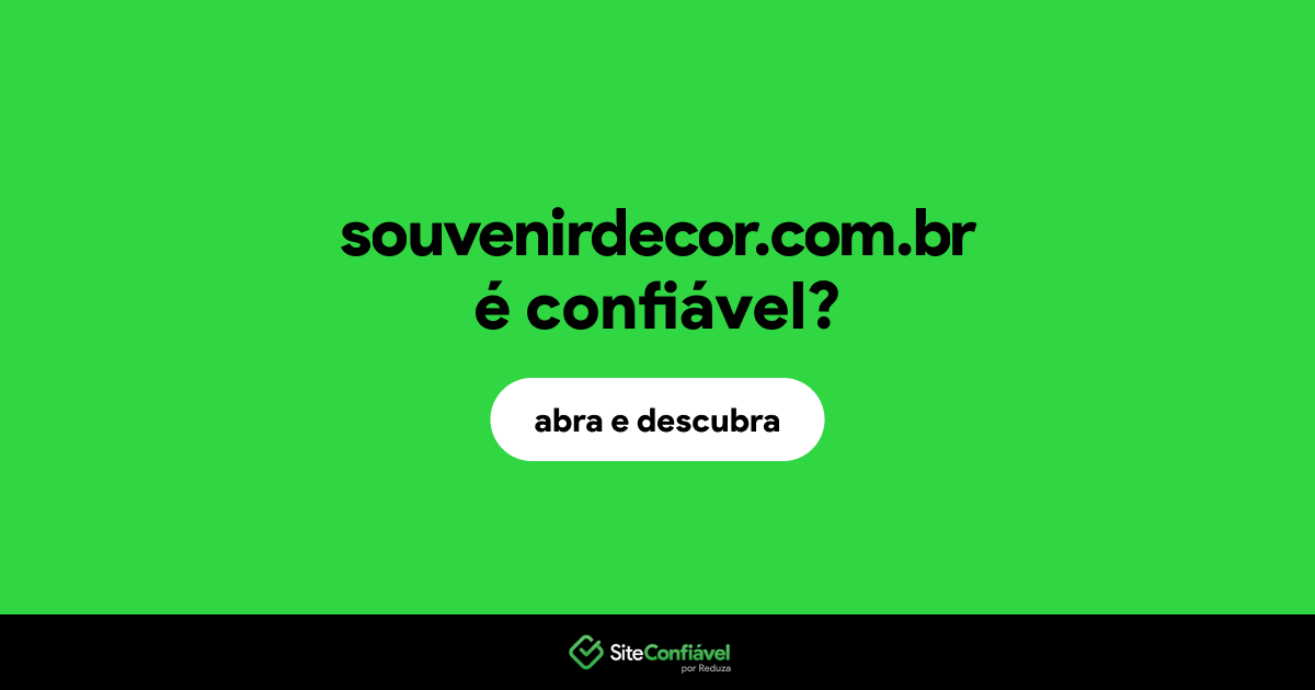 O site souvenirdecor.com.br é confiável?