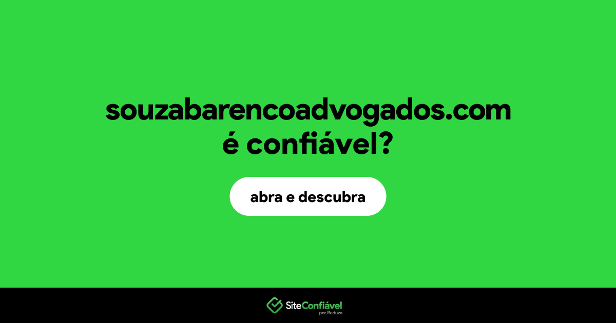 O site souzabarencoadvogados.com é confiável?