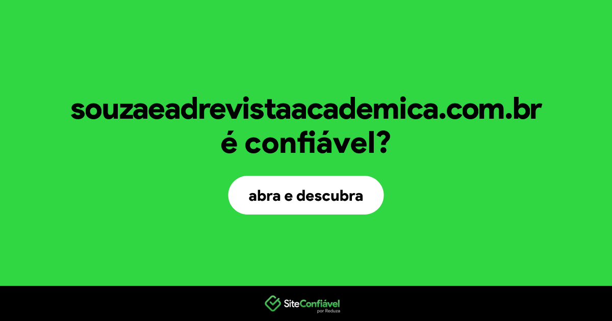 O site souzaeadrevistaacademica.com.br é confiável?
