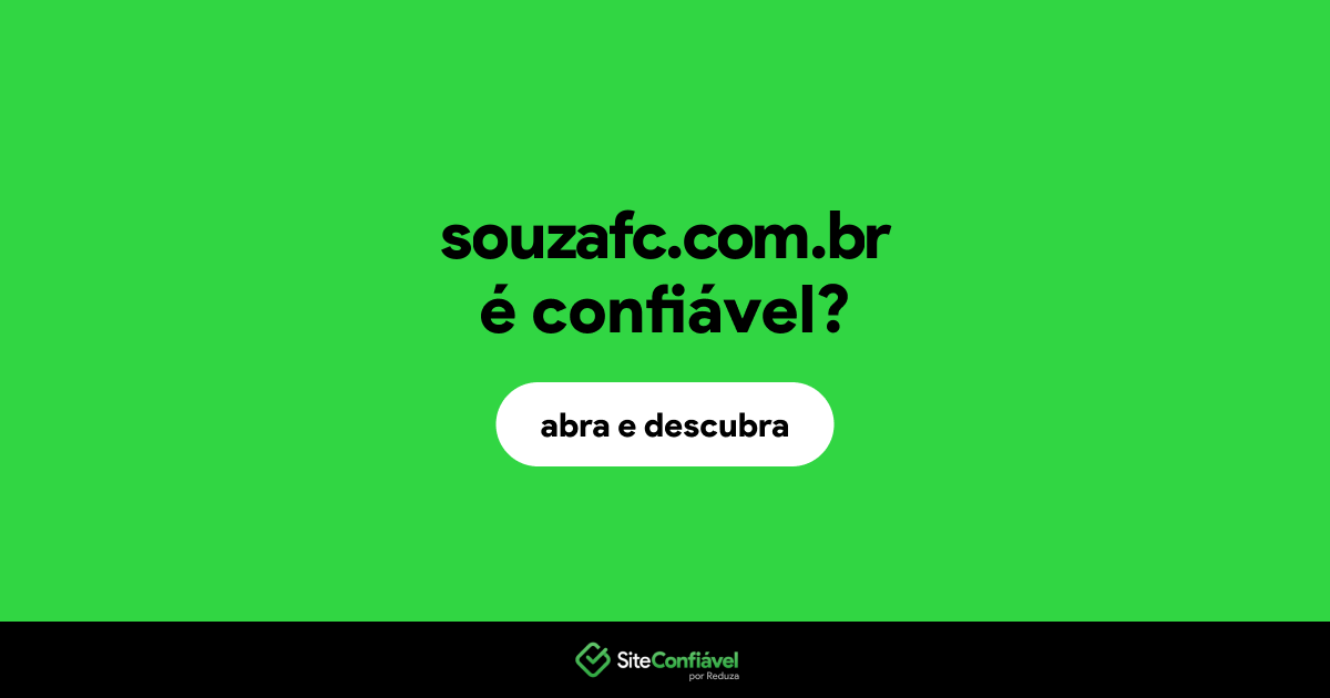 O site souzafc.com.br é confiável?