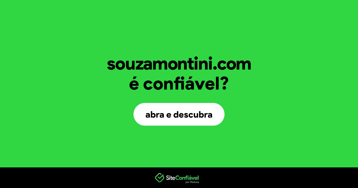O site souzamontini.com é confiável?