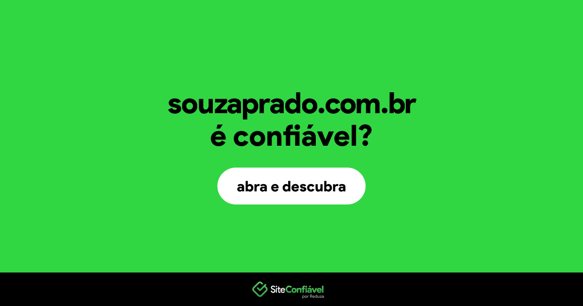 O site souzaprado.com.br é confiável?
