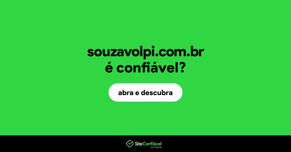 O site souzavolpi.com.br é confiável?