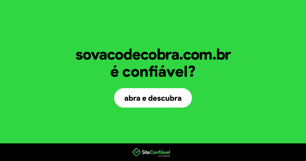 O site sovacodecobra.com.br é confiável?