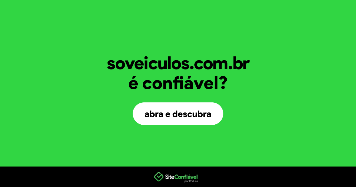 O site soveiculos.com.br é confiável?