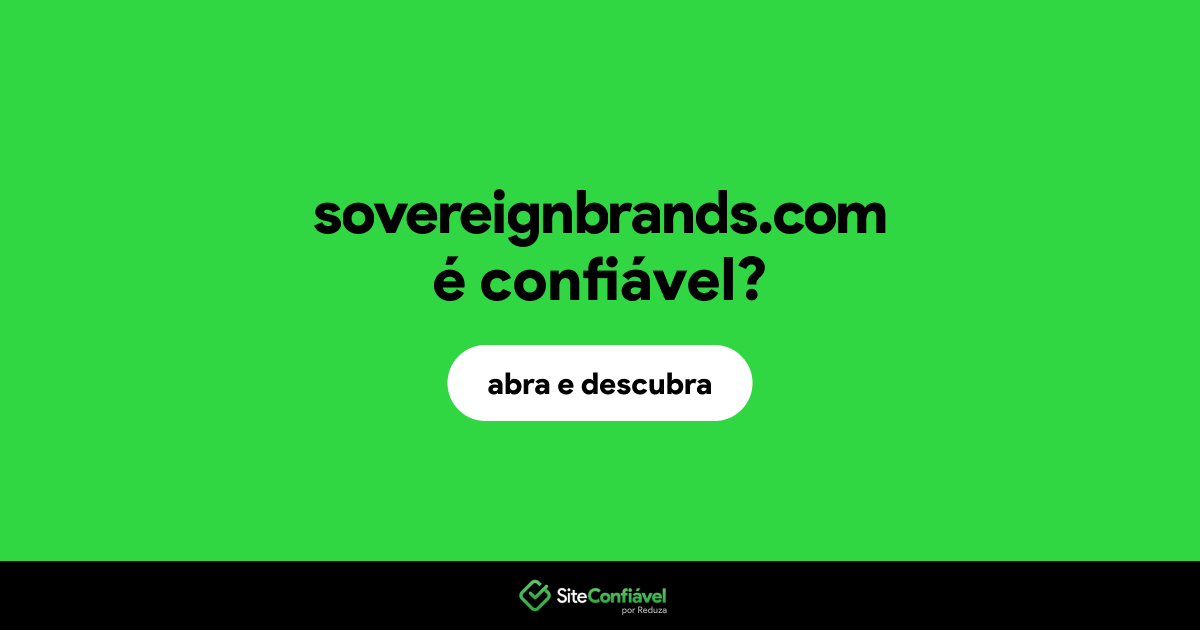 O site sovereignbrands.com é confiável?