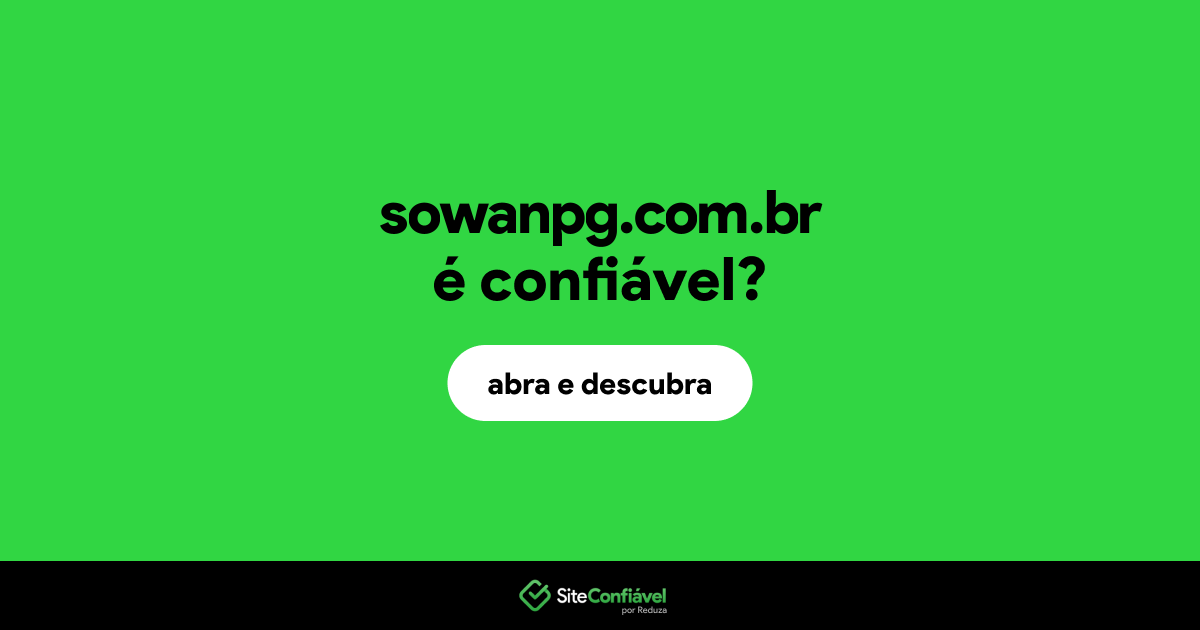 O site sowanpg.com.br é confiável?