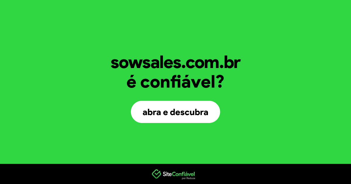 O site sowsales.com.br é confiável?
