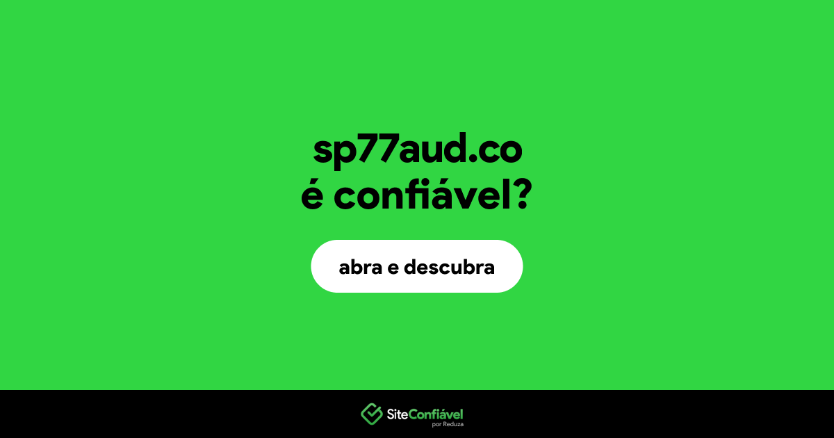 O site sp77aud.co é confiável?