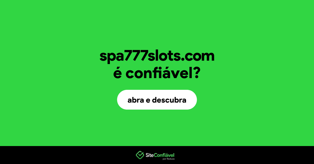 O site spa777slots.com é confiável?