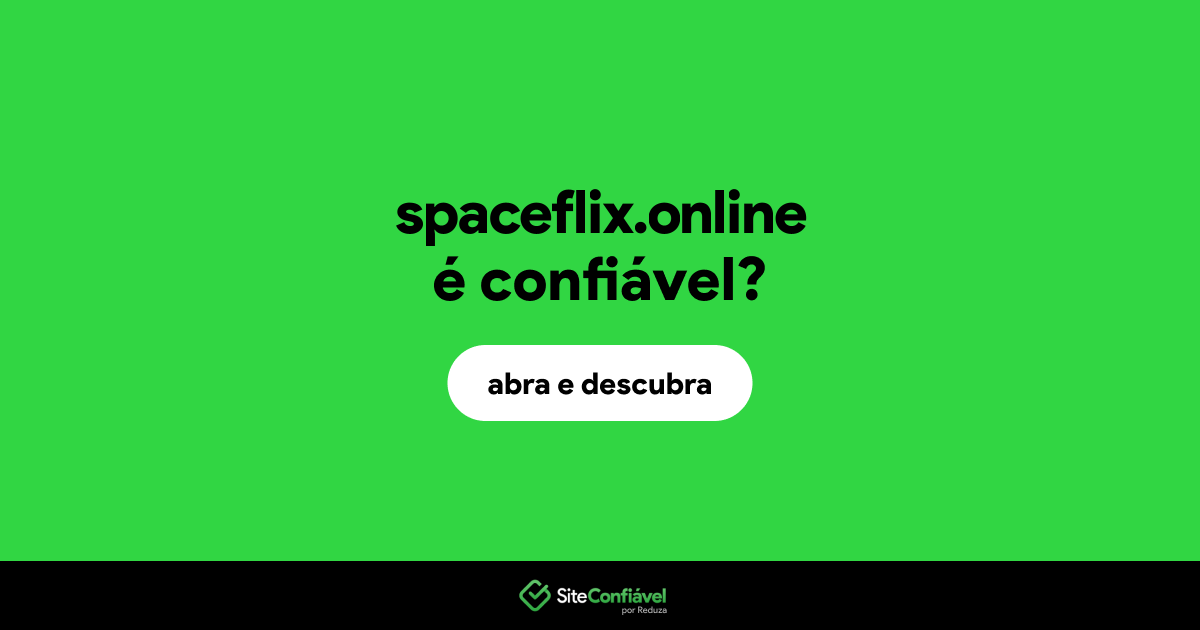 O site spaceflix.online é confiável?