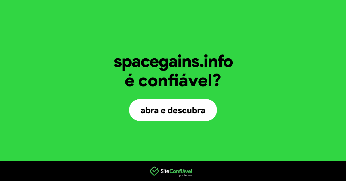 O site spacegains.info é confiável?