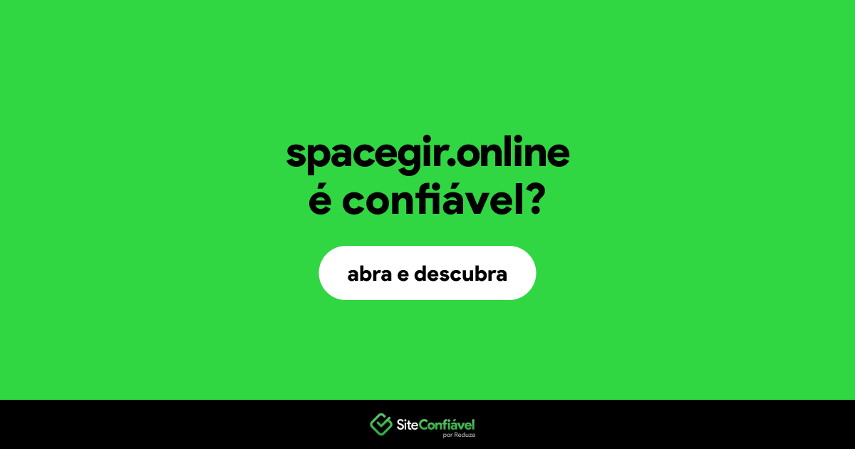 O site spacegir.online é confiável?