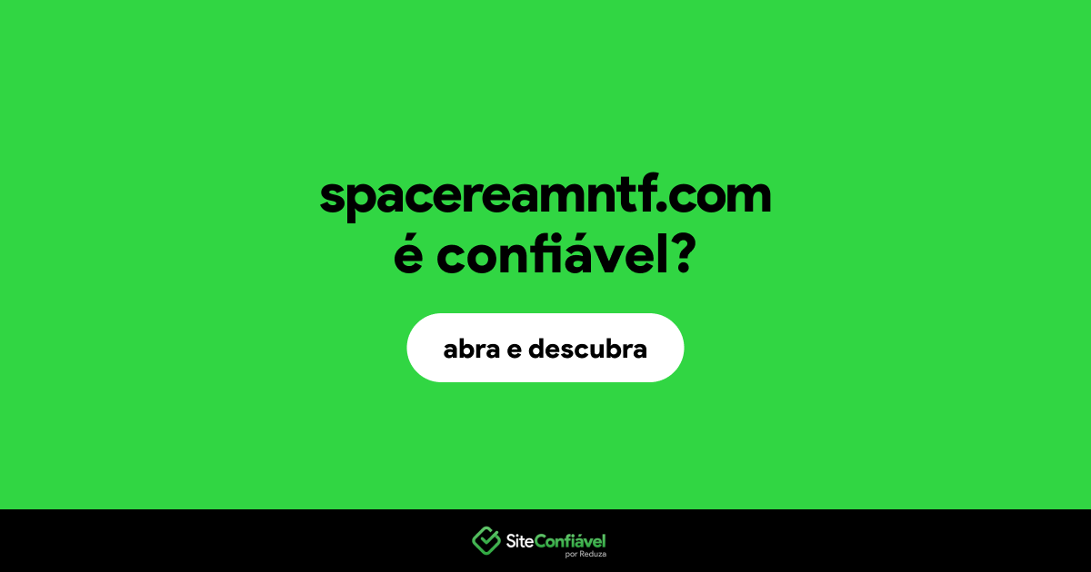 O site spacereamntf.com é confiável?
