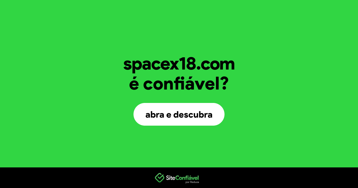 O site spacex18.com é confiável?