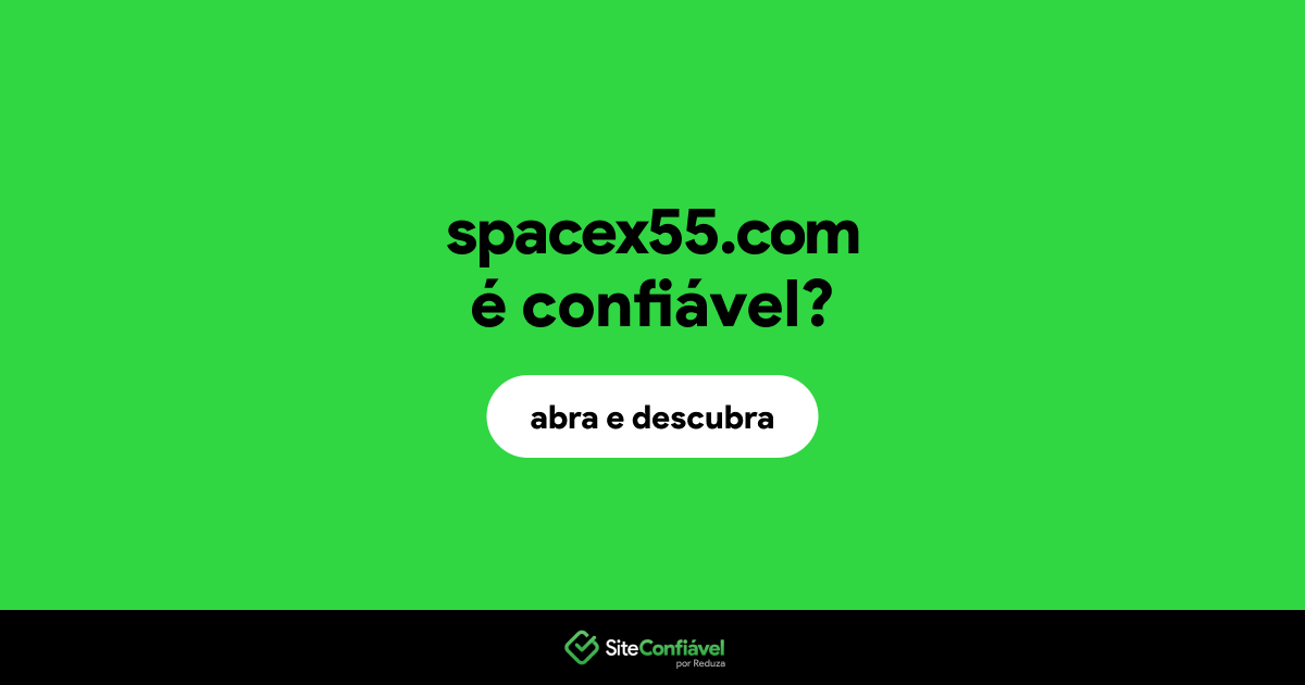 O site spacex55.com é confiável?