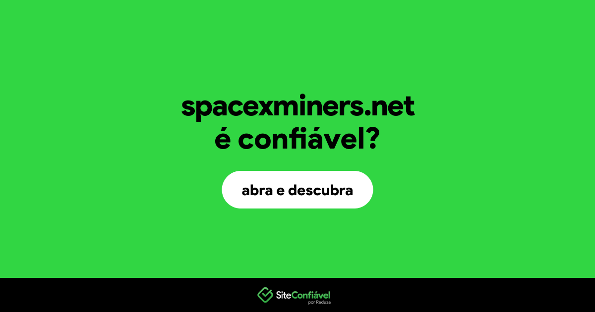 O site spacexminers.net é confiável?