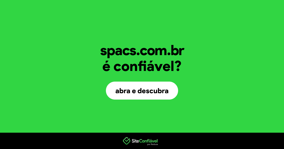 O site spacs.com.br é confiável?