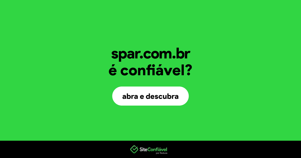 O site spar.com.br é confiável?
