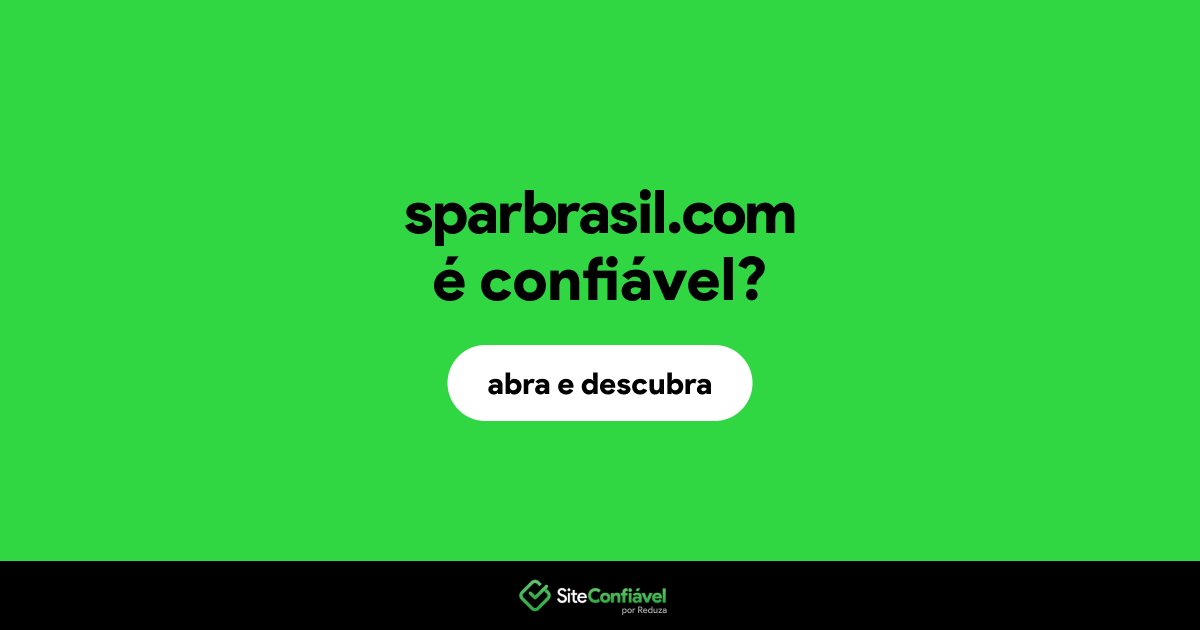 O site sparbrasil.com é confiável?